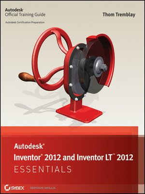 cover image of Autodesk Inventor 2012 and Inventor LT 2012 Essentials
